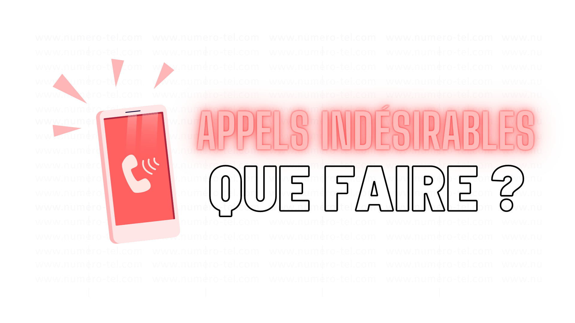 Appels indésirables : que faire ?